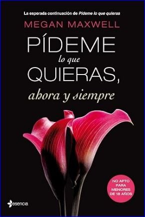 Portada de Pídeme lo que quieras, ahora y siempre