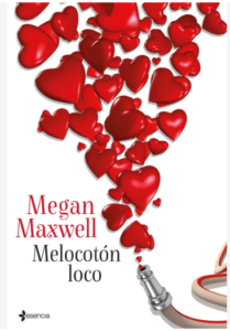 Portada de Melocotón loco, de Megan Maxwell